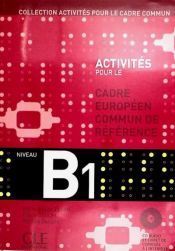Activites pour le cadre commun . Niveau B1