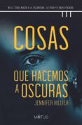 Cosas que hacemos a oscuras
