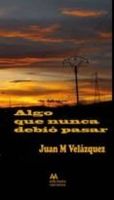 algo que nunca debio pasar