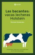 Las bacantes: Vacas lecheras Holstein