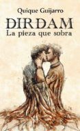 dirdam: la pieza que sobra