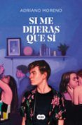 si me dijeras que si