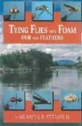 tying flies with foam fur and feathers