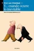 y cuando ocurre lo inevitable (vivir con vitalidad v)