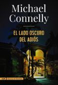 el lado oscuro del adios (serie harry bosch 21)