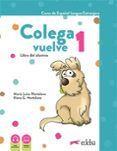 colega vuelve 1 a11 pack alumno libro  ejercicios  carpeta de laminas