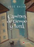 caminos de tiempo y luna