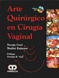 arte quirurgico en cirugia vaginal incluye dvd