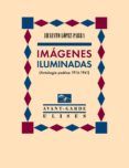 imagenes iluminadas antologia poetica 1916-1941