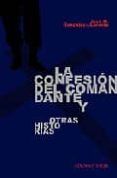 la confesion del comandante y otras historias