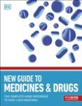 New Guide To Medicine And Drugs