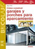 Cómo construir garajes y porches para aparcamiento
