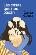 las cosas que nos pasan