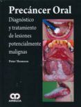 precancer oral diagnostico y tratamiento de lesiones potenciales mali