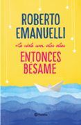 (pe) la vida son dos días entonces bésame