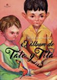 El álbum de Tato y Tita
