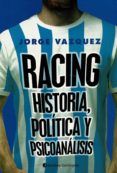 racing historia politica y psicoanalisis