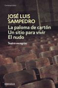 la paloma de carton  un sitio para vivir  el nudo