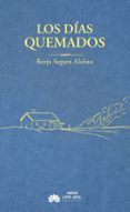 los dias quemados