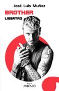 brother libertad