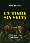 Un tigre sin selva