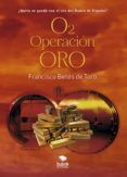 o2 operacion oro