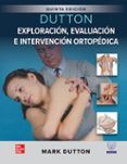 dutton exploracion evaluacion e intervencion ortopedica 5 edicion