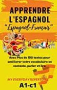 apprendre l espagnol avec plus de 100 textes pour ameliorer votre voca