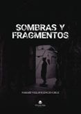 sombras y fragmentos