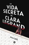 La vida secreta de Clara Legrand