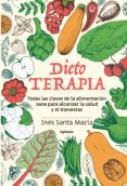 dietoterapia todas las claves de la alimentacion sana para alcanzar l