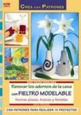 renovar los adornos de la casa con fieltro modelable