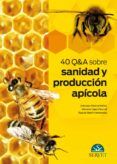 40 qa sobre sanidad y produccion apicola