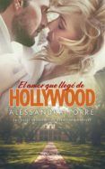 el amor que llego de hollywood