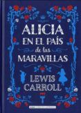 alicia en el pais de las maravillas edicion ilustrada