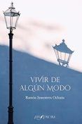 vivir de algun modo