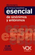 diccionario de lengua espanola esencial de sinonimos y antonimos