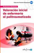 valoracion inicial de enfermeria al politraumatizado