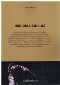 400 dias sin luz