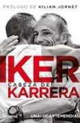 iker karrera cabeza de karrera