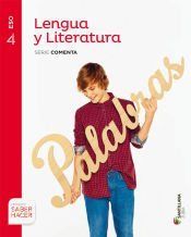 LENGUA Y LITERATURA SERIE COMENTA 4 ESO SABER HACER