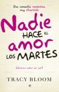 Nadie hace el amor los martes