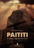 paititi o ultimo segredo dos incas