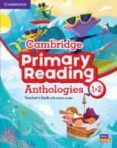 cambridge primary reading anthologies l1 and l2 teachers book with onl