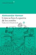 como se hizo la guerra de los zombis