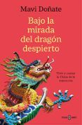 bajo la mirada del dragon despierto