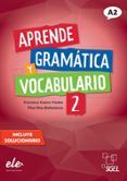 Aprende gramática y vocabulario 2 (A2) (Nueva edición)