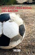 las costuras rotas del balon