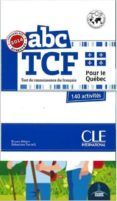 abc tcf pour le quebec - conforme epreuves 2014 - livre + cd audio