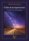 el libro de las imperfecciones miradas de un poeta perplejo